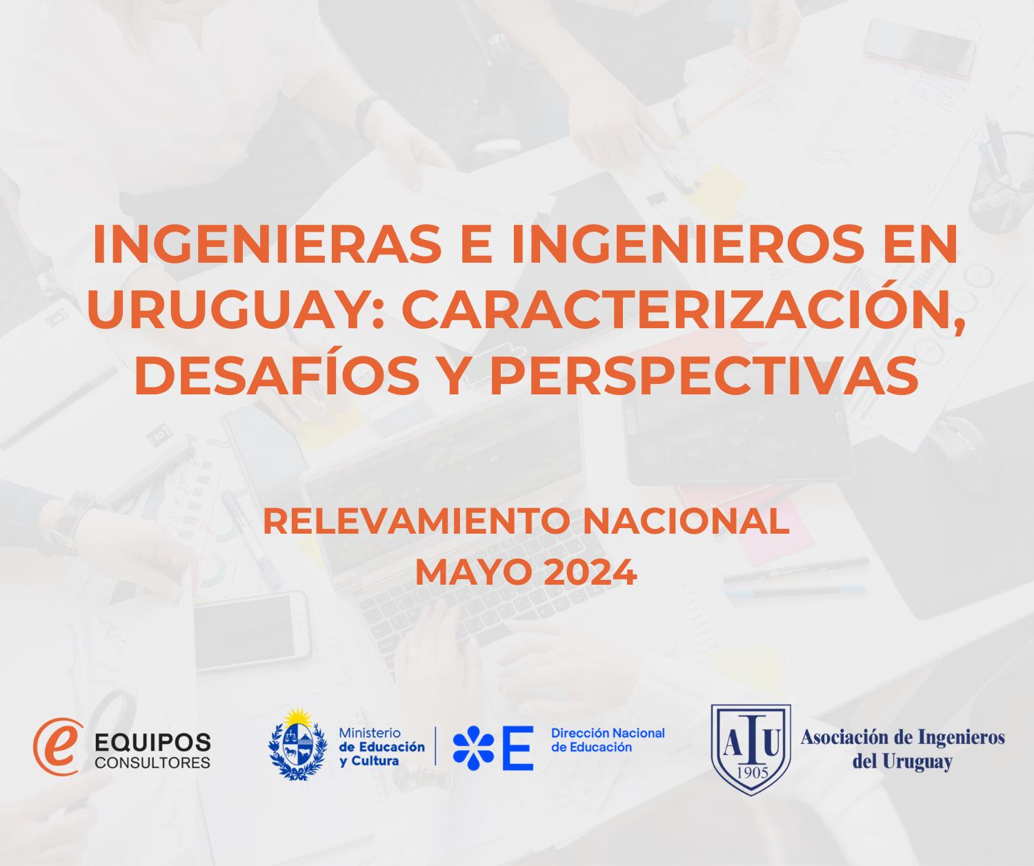 Ingenieras e Ingenieros en Uruguay: Caracterización, Desafíos y Perspectivas